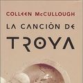 Cover Art for 9788408034421, Canci�n de Troya by Colleen McCullough