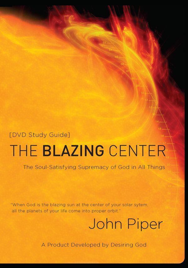Cover Art for 9781590526859, The Blazing Center Study Guide by John Piper