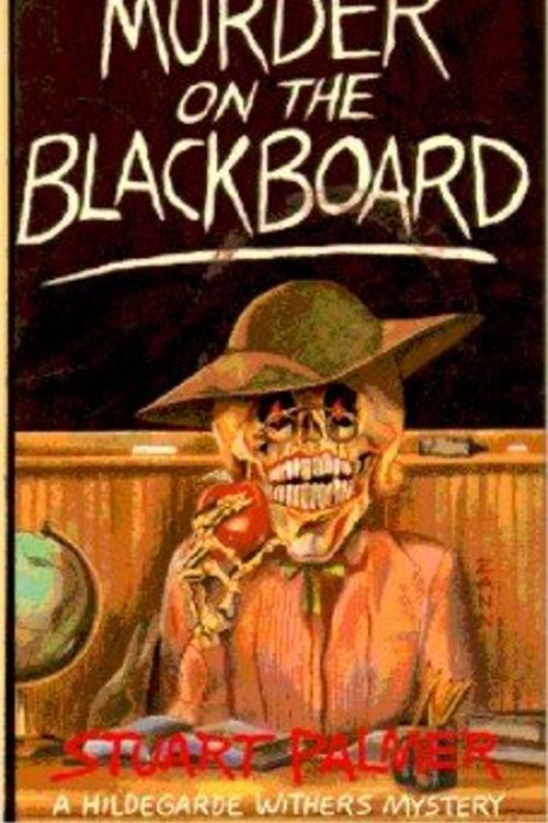 Cover Art for 9781558821248, Murder on the Blackboard (Library of Crime Classics) by Stuart Palmer