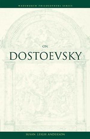 Cover Art for 9780534583729, On Dostoevsky by Susan Leigh Anderson