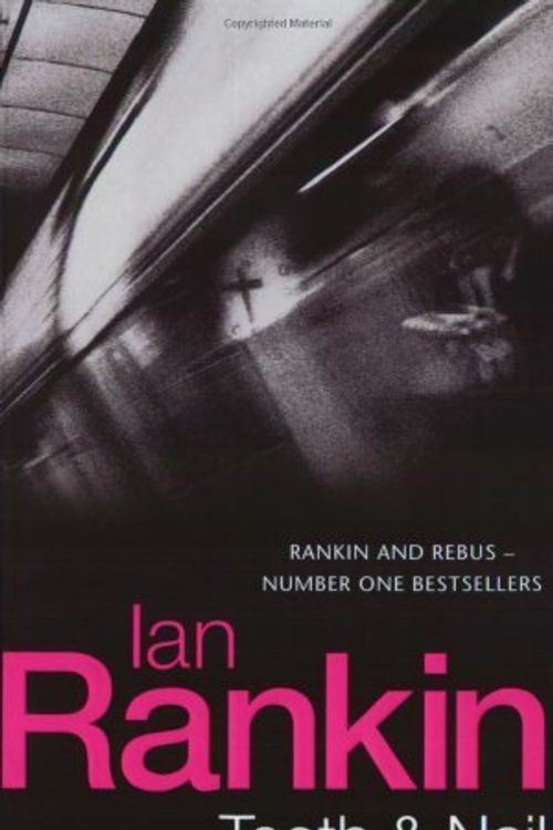 Cover Art for 8601409824123, By Ian Rankin Tooth And Nail (Inspector Rebus) (Paperback) [Paperback] by Ian Rankin