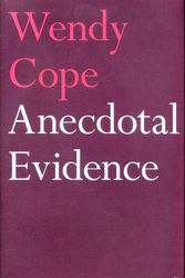 Cover Art for 9780571338603, Anecdotal Evidence by Wendy Cope