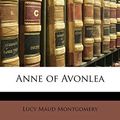 Cover Art for 9781147169478, Anne of Avonlea by Lucy Maud Montgomery