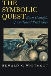 Cover Art for 8580000997545, By Edward C. Whitmont - The Symbolic Quest: Basic Concepts of Analytical Psychology. (Expanded edition): 1st (first) Edition by Edward C. Whitmont