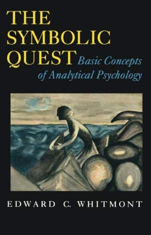 Cover Art for 8580000997545, By Edward C. Whitmont - The Symbolic Quest: Basic Concepts of Analytical Psychology. (Expanded edition): 1st (first) Edition by Edward C. Whitmont