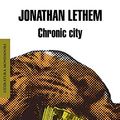 Cover Art for 9788439723400, Chronic City by Jonathan Lethem