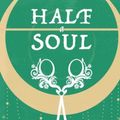 Cover Art for 9781777241704, Half a Soul by Olivia Atwater