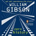 Cover Art for 9781101436769, Zero History by Robertson Dean, William Gibson