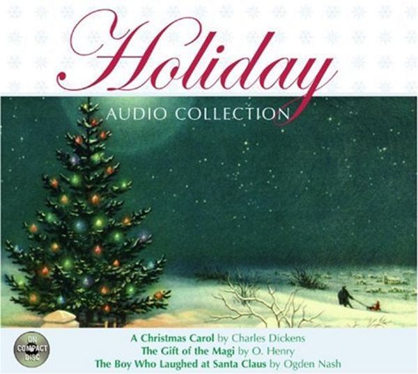 Cover Art for 9780060519995, Holiday Collection CD by Ogden Nash; Julie Harris; Ralph Richardson; Paul Scofield
