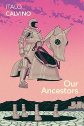 Cover Art for 9780099430865, Our Ancestors by Italo Calvino