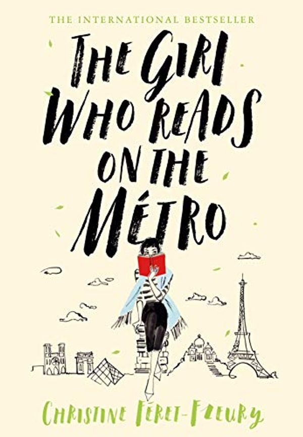 Cover Art for B07LF4QB68, The Girl Who Reads on the Métro: A Novel by Féret-Fleury, Christine
