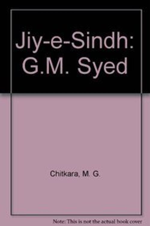 Cover Art for 9788170247685, Jiy-e-Sindh, G.M. Syed by M. G Chitkara