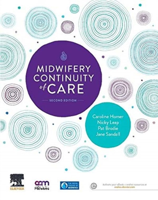Cover Art for 9780729542951, Midwifery Continuity of Care: A Practical Guide by Caroline Homer