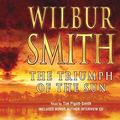 Cover Art for 9781405050388, The Triumph of the Sun by Wilbur Smith