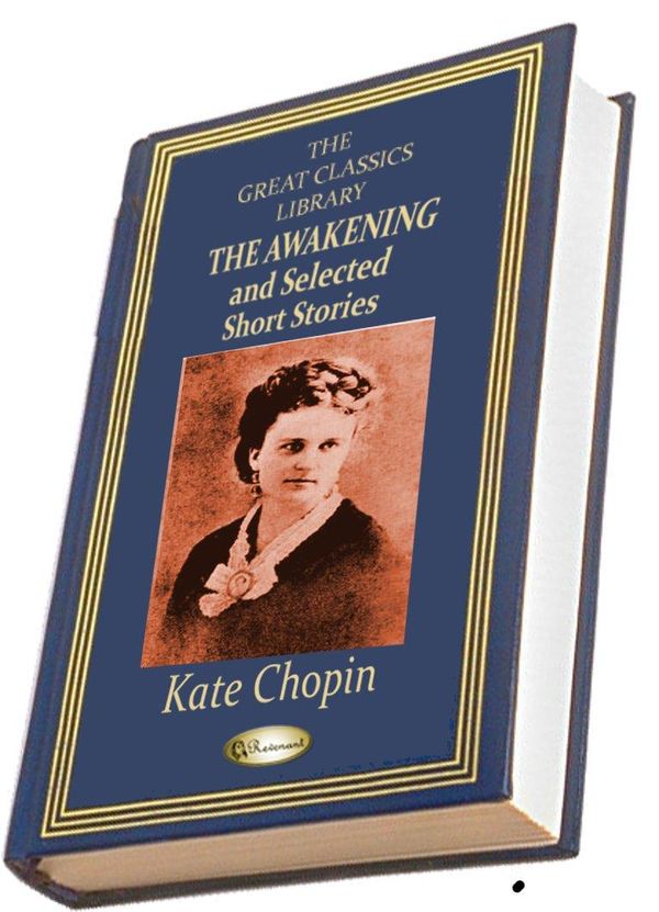 Cover Art for 1230000100049, The Awakening and Selected Short Stories by Kate Chopin