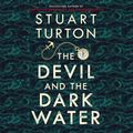 Cover Art for 9781443463331, The Devil and the Dark Water by Stuart Turton