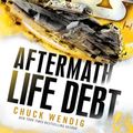 Cover Art for 9781780896335, Star Wars: Aftermath: Life Debt by Chuck Wendig
