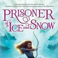 Cover Art for 9781681195902, Prisoner of Ice and Snow by Ruth Lauren