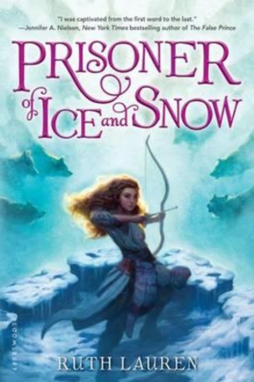 Cover Art for 9781681195902, Prisoner of Ice and Snow by Ruth Lauren