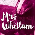 Cover Art for 9781925360240, Mrs Whitlam by Bruce Pascoe