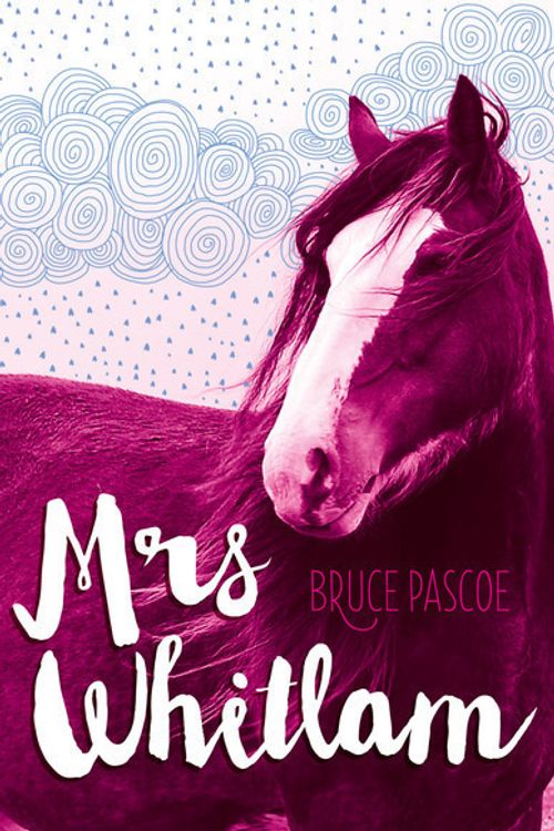 Cover Art for 9781925360240, Mrs Whitlam by Bruce Pascoe