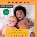 Cover Art for 9781543658750, Dr. Spock's Baby and Child Care by Benjamin  M.D. Spock