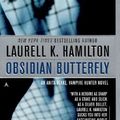 Cover Art for 9780441007813, Obsidian Butterfly (Anita Blake, Vampire Hunter) by Laurell K. Hamilton