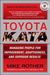 Cover Art for 9780071635233, Toyota Kata: Managing People for Improvement, Adaptiveness and Superior Results by Mike Rother