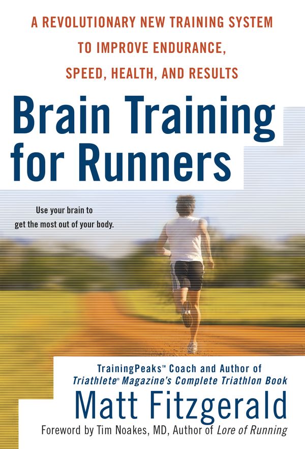 Cover Art for 9780451222329, Brain Training For Runners by Matt Fitzgerald