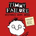 Cover Art for 9781406339819, Timmy Failure: Mistakes Were Made by Stephan Pastis