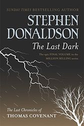 Cover Art for 9780575083448, The Last Dark by Stephen Donaldson