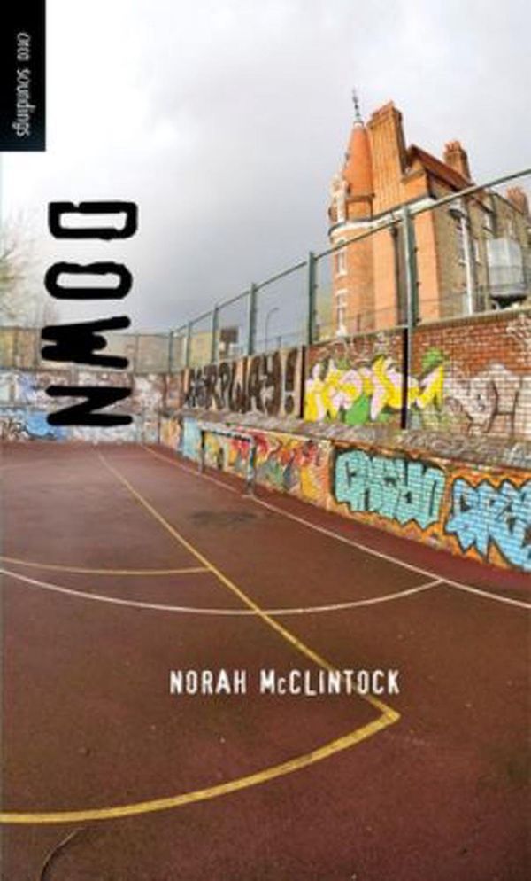 Cover Art for 9781551437668, Down by Norah McClintock