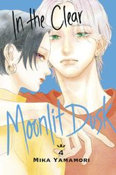 Cover Art for 9781646517053, In the Clear Moonlit Dusk 4 by Mika Yamamori