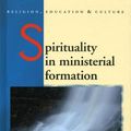 Cover Art for 9780708322246, Spirituality in Ministerial Formation by Andrew Mayes