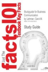 Cover Art for 9781490203621, Studyguide for Business Communication by Lehman, Carol M. by Cram101 Textbook Reviews