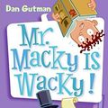 Cover Art for 9780061141522, Mr. Macky Is Wacky! by Dan Gutman