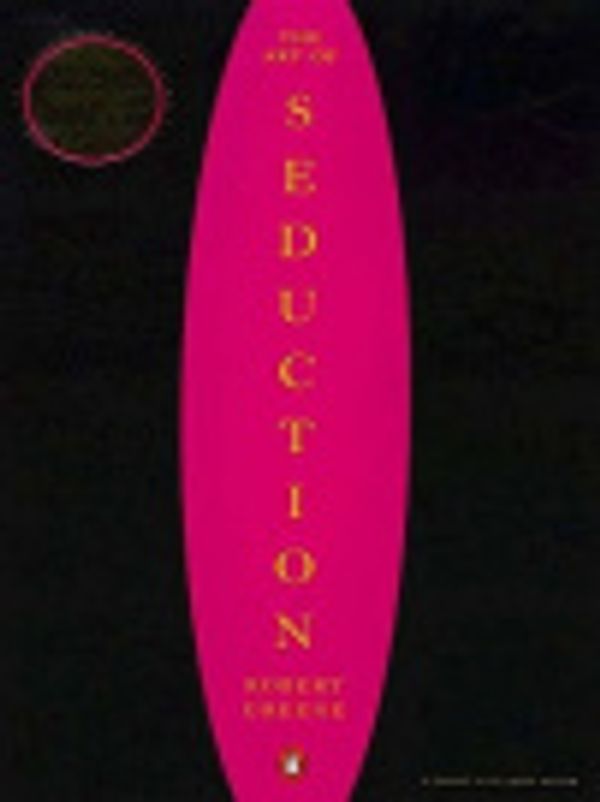 Cover Art for 9781101173466, The Art of Seduction by Professor Robert Greene, Joost Elffers