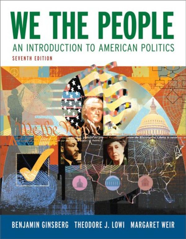 Cover Art for 9780393932140, We the People: An Introduction to American Politics by Benjamin Ginsberg