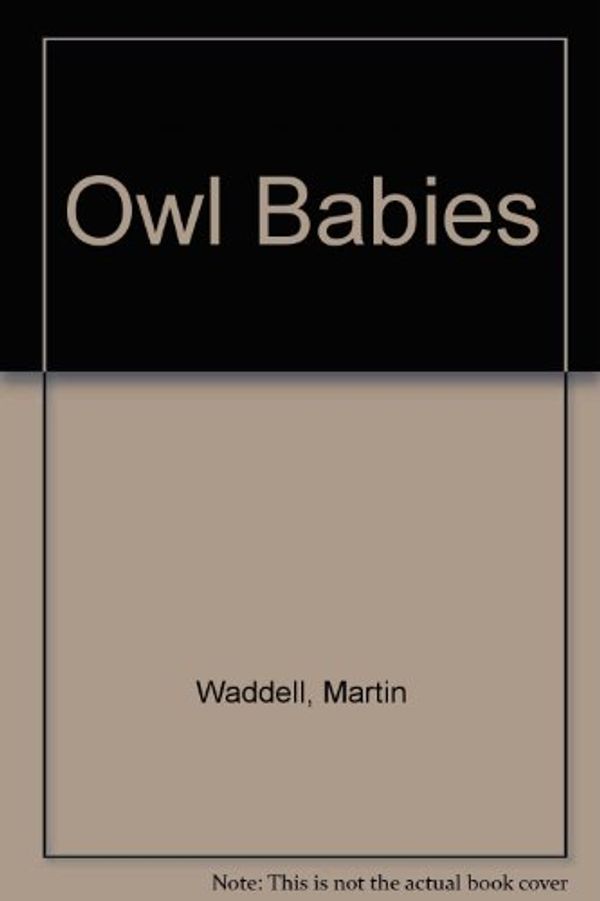 Cover Art for 9780606291125, Owl Babies by Martin Waddell