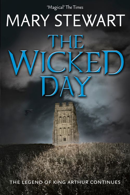 Cover Art for 9781444737547, The Wicked Day by Mary Stewart