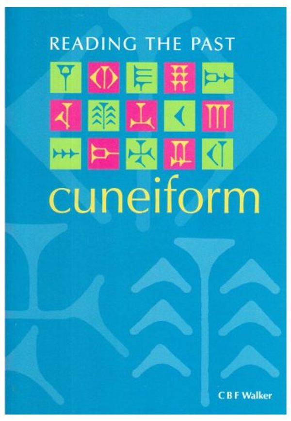 Cover Art for 9780714180595, Cuneiform to the Alphabet by C.b.f Walker
