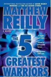 Cover Art for B00DO8SYLM, Five Greatest Warriors by Reilly, Matthew (2010) by Matthew Reilly