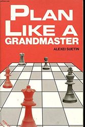 Cover Art for 9780713458305, Plan Like a Grandmaster by A.S. Suetin