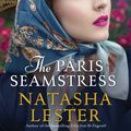 Cover Art for 9780733640001, The Paris Seamstress by Natasha Lester
