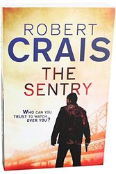 Cover Art for 9781407248417, The Sentry - A Joe Pike Novel - Elvis Cole Book 12 by Robert Crais