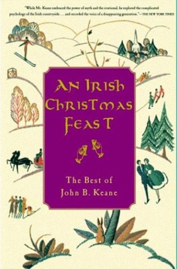 Cover Art for 9780786710546, An Irish Christmas Feast: The Best of John B. Keane by John B. Keane
