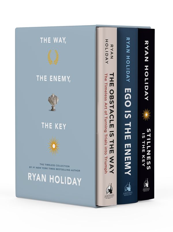 Cover Art for 9780593086926, The Way, the Enemy, and the Key: A Boxed Set of the Obstacle Is the Way, Ego Is the Enemy & Stillness Is the Key by Ryan Holiday