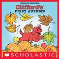 Cover Art for 9780545347303, Clifford's First Autumn by Norman Bridwell