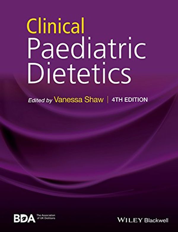 Cover Art for 9781118915332, Clinical Paediatric Dietetics by Vanessa Shaw