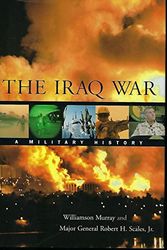 Cover Art for 9780674012806, The Iraq War: A Military History by Williamson Murray